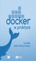 Okładka książki: Docker w praktyce