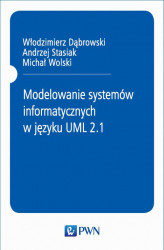 Okładka: Modelowanie systemów informatycznych w języku UML 2.1