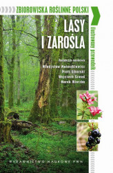 Okładka: Zbiorowiska roślinne Polski. Lasy i zarośla