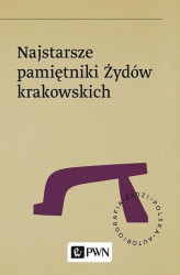 Okładka: Najstarsze pamiętniki Żydów krakowskich