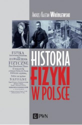 Okładka: Historia fizyki w Polsce