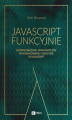 Okładka książki: JavaScript funkcyjnie. Zrównoważone, pragmatyczne programowanie funkcyjne w JavaScript