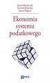 Okładka książki: Ekonomia systemu podatkowego