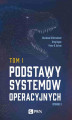 Okładka książki: Podstawy systemów operacyjnych Tom I