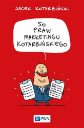 Okładka: 50 praw marketingu Kotarbińskiego