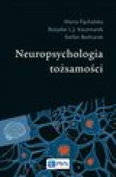 Okładka: Neuropsychologia tożsamości