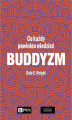Okładka książki: Buddyzm. Co każdy powinien wiedzieć