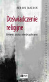 Okładka książki: Doświadczenie religijne. Elementy analizy interdyscyplinarnej
