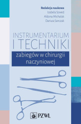 Okładka: Instrumentarium i techniki zabiegów w chirurgii naczyniowej