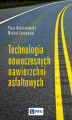 Okładka książki: Technologia nowoczesnych nawierzchni asfaltowych