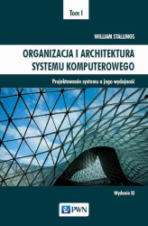 Okładka: Organizacja i architektura systemu komputerowego Tom 1