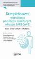Okładka książki: Kompleksowa rehabilitacja pacjentów zakażonych wirusem SARS-CoV-2