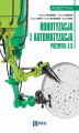 Okładka książki: Robotyzacja i automatyzacja