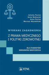 Okładka: Wybrane zagadnienia z prawa medycznego i polityki zdrowotnej dla studentów kierunków medycznych