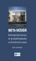 Okładka książki: Meta-Design Konceptualizacja w projektowaniu architektonicznym