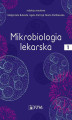 Okładka książki: Mikrobiologia lekarska Tom 1