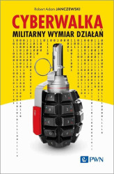Okładka: Cyberwalka Militarny wymiar działań