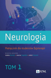 Okładka: Neurologia. Podręcznik dla studentów fizjoterapii. Tom 1