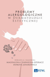 Okładka: Problemy alergologiczne w dermatologii estetycznej