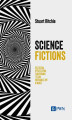 Okładka książki: Science Fictions Oszustwa, uprzedzenia, zaniedbania i szum informacyjny w nauce