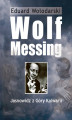 Okładka książki: Wolf Messing. Jasnowidz z Góry Kalwarii