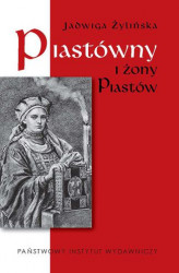 Okładka: Piastówny i żony Piastów