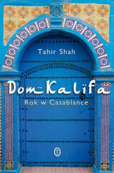 Okładka: Dom Kalifa. Rok w Casablance