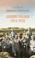 Okładka książki: Legiony polskie 1914-1918