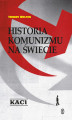 Okładka książki: Historia komunizmu na świecie. T. 1: Kaci