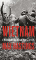Okładka książki: Wietnam. Epicka tragedia 1945-1975