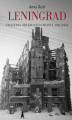 Okładka książki: Leningrad. Tragedia oblężonego miasta 1941-1944