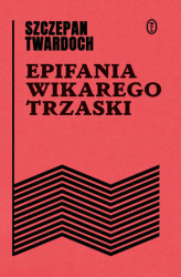 Okładka: Epifania wikarego Trzaski