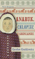Okładka książki: Anaruk, chłopiec z Grenlandii