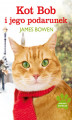 Okładka książki: Kot Bob i jego podarunek