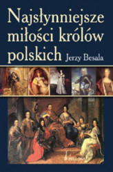 Okładka: Najsłynniejsze miłości królów polskich