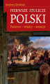 Okładka książki: Pierwsze stulecie Polski