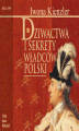Okładka książki: Dziwactwa i sekrety władców Polski