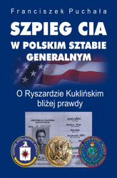 Okładka: Szpieg CIA w polskim Sztabie Generalnym