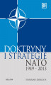 Okładka książki: Doktryny i strategie NATO 1949–2013