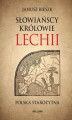 Okładka książki: Słowiańscy królowie Lechii
