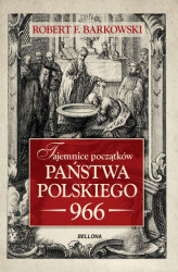 Okładka: Tajemnice początków państwa polskiego 966