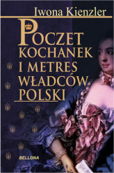 Okładka: Poczet kochanek i metres władców Polski
