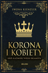 Okładka: Król Kazimierz wielki bigamista