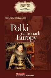 Okładka: HISTORIA Z ALKOWY (Tom 1). Polki na tronach Europy