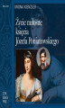 Okładka książki: Życie miłosne księcia Józefa Poniatowskiego