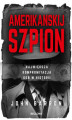Okładka książki: Amerikanskij szpion. . Największa kompromitacja KGB w historii