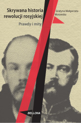 Okładka: Skrywana historia rewolucji  rosyjskiej