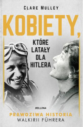 Okładka: Kobiety, które latały dla Hitlera