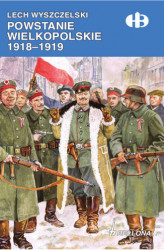Okładka: Powstanie Wielkopolskie 1918-1919