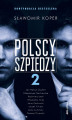 Okładka książki: Polscy szpiedzy 2